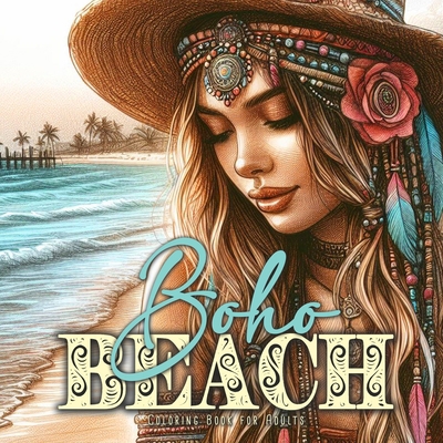 Boho Beach Coloring Book for Adults: Girl Portr... 3759810799 Book Cover