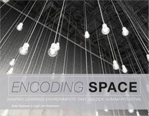 Encoding Space: Shaping Learning Environments T... 0838988253 Book Cover