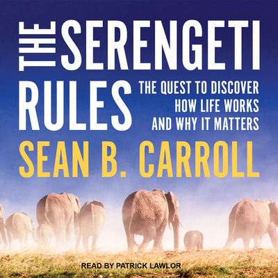 The Serengeti Rules: The Quest to Discover How ... 1515967239 Book Cover