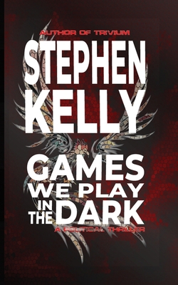 Games We Play in the Dark: A Political Thriller B0F66QT92G Book Cover