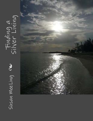 Finding a Silver Lining 1503014290 Book Cover