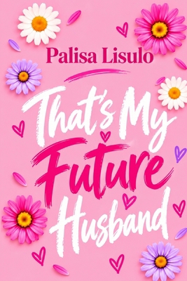 That's My Future Husband B0HLGDDBJZ Book Cover