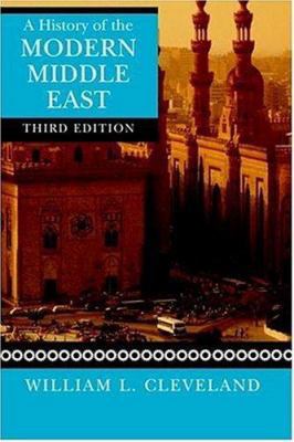 A History of the Modern Middle East 0813340489 Book Cover