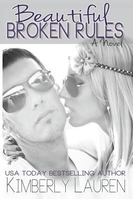 Beautiful Broken Rules 149031802X Book Cover