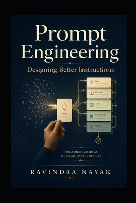 Prompt Engineering: Designing Better Instructions B0HG94J3XF Book Cover