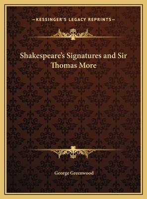 Shakespeare's Signatures and Sir Thomas More 116971238X Book Cover