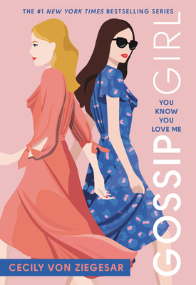 Gossip Girl: You Know You Love Me: A Gossip Gir... 0316499110 Book Cover