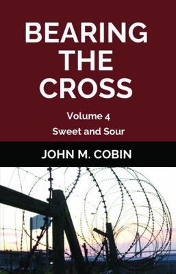Paperback Bearing the Cross : Sweet and Sour Book
