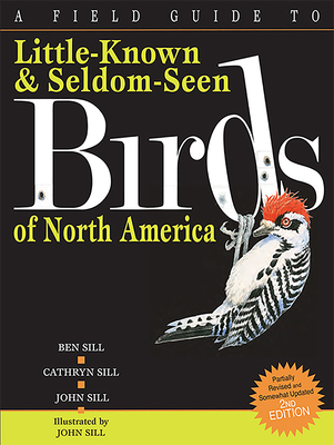 A Field Guide to Little-Known and Seldom-Seen B... 1561457280 Book Cover