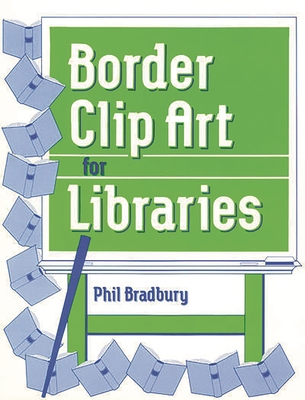 Border Clip Art for Libraries 0872877442 Book Cover