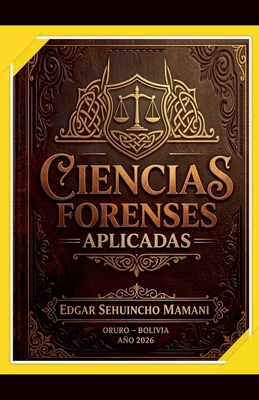 Ciencias Forenses Aplicadas [Spanish] B0GTDNBPHB Book Cover