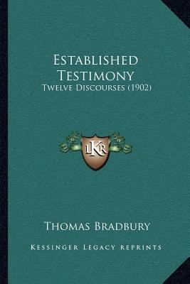 Established Testimony: Twelve Discourses (1902) 1166971902 Book Cover