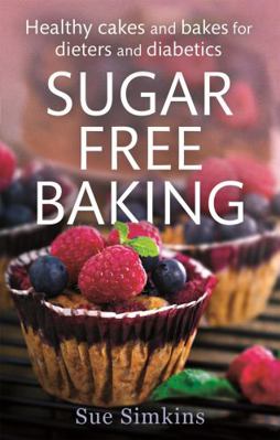 Sugar-Free Baking 1472119886 Book Cover