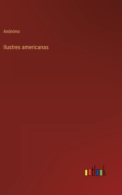 Ilustres americanas [Spanish] 3368111132 Book Cover