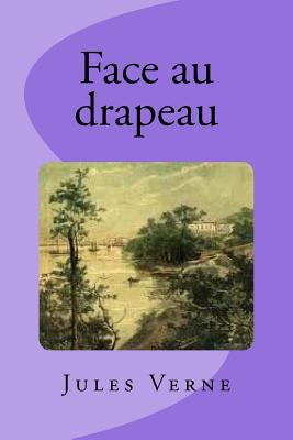 Face au drapeau [French] 153710344X Book Cover