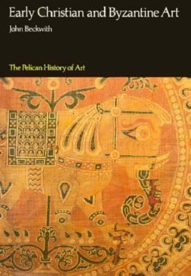 Early Christian and Byzantine Art, Second Edition 9876142135 Book Cover