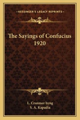 The Sayings of Confucius 1920 1162735384 Book Cover