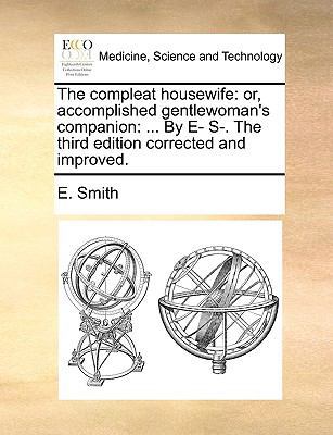 The compleat housewife: or, accomplished gentle... 1170574475 Book Cover