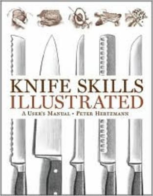 Knife Skills Illustrated: A User's Manual 0393061787 Book Cover