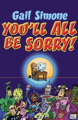 You'll All Be Sorry! 097907505X Book Cover