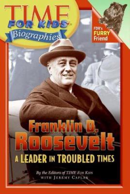 Franklin D. Roosevelt: A Leader In Troubled Tim... 0060576162 Book Cover