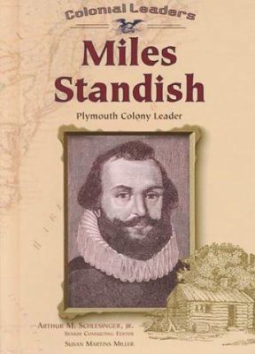 Miles Standish Plymouth Colony Leader 0791053504 Book Cover