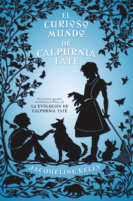 El Curioso Mundo de Calpurnia Tate/ The Curious... [Spanish] 849918636X Book Cover