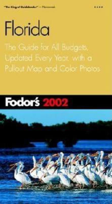 Fodor's Florida 2002: The Guide for All Budgets... 0679008519 Book Cover
