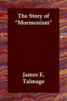 The Story of Mormonism 1406807486 Book Cover