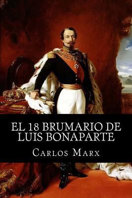 El 18 Brumario de Luis Bonaparte [Spanish] 1515012336 Book Cover