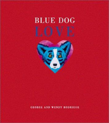 Blue Dog Love 1584790881 Book Cover