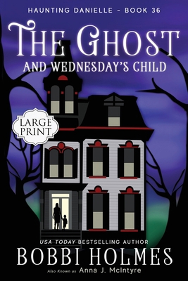 The Ghost and Wednesday's Child [Large Print] 1949977838 Book Cover