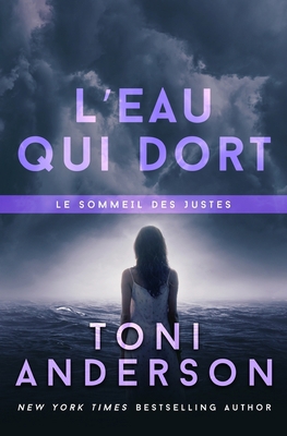L'eau qui dort: Un thriller romantique du FBI [French] 1988812801 Book Cover