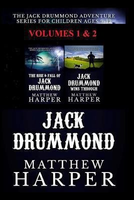 The Jack Drummond Adventure Series: (Volumes 1 ... 1492306479 Book Cover