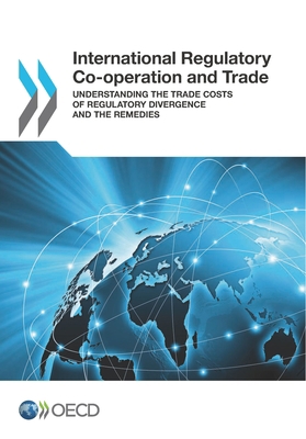 International Regulatory Co-operation and Trade... 9264275932 Book Cover