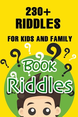 Riddles Book: 230+ Riddles for Kids and Family