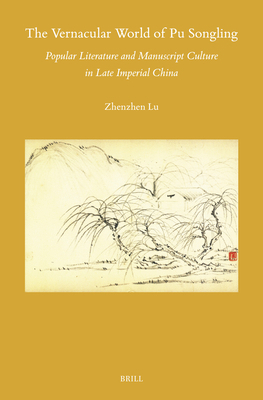 The Vernacular World of Pu Songling: Popular Li... 9004696814 Book Cover