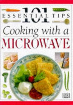 Cooking with Microwave (101 Essential Tips) B001KSSZR6 Book Cover