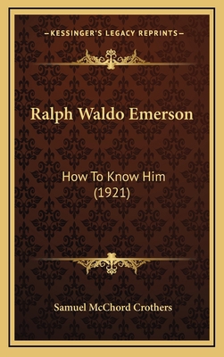 Ralph Waldo Emerson: How to Know Him (1921) 1164290096 Book Cover