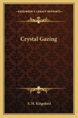Crystal Gazing 1162854073 Book Cover