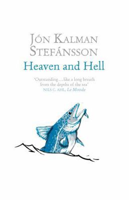 Heaven and Hell. J[n Kalman Stefnsson 1849164061 Book Cover
