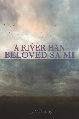 Beloved Sa Mi: A River Han: Book One 1546435220 Book Cover
