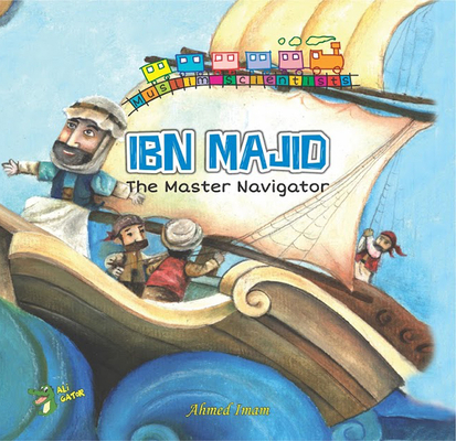 Ibn Majid: The Master Navigator 1921772409 Book Cover