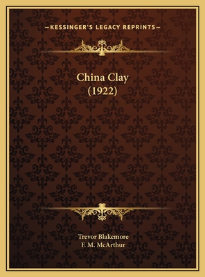 China Clay (1922) 1169634974 Book Cover