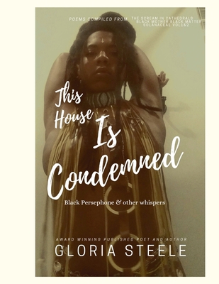 This House is Condemned: Black Persephone and o... 1008923265 Book Cover