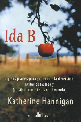 Ida B: ...y Sus Planes Para Potenciar la Divers... [Spanish] 8496517098 Book Cover