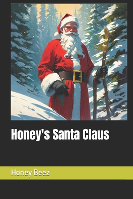Honey's Santa Claus B0CPYLJ1BN Book Cover