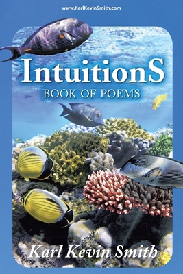 Intuitions: Book of Poems 1685060005 Book Cover