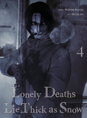 Lonely Deaths Lie Thick as Snow 4 1647296064 Book Cover
