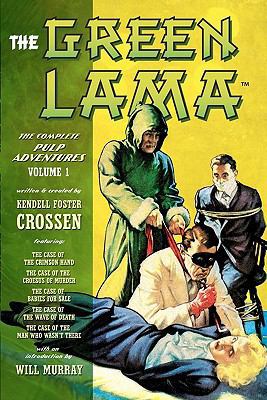 The Green Lama: The Complete Pulp Adventures Vo... 1460915402 Book Cover